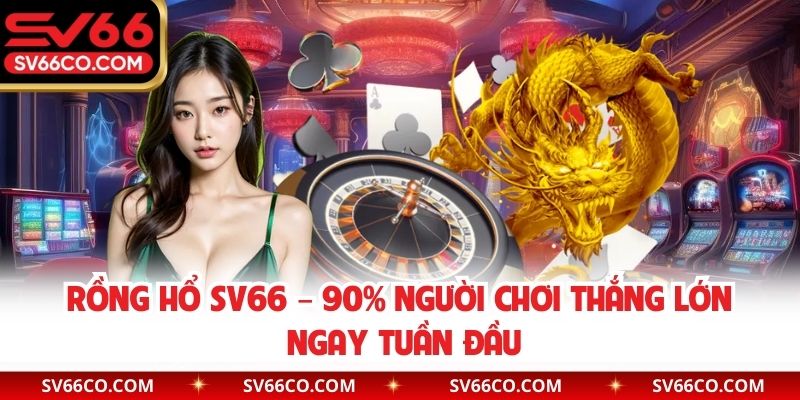 Rồng hổ SV66